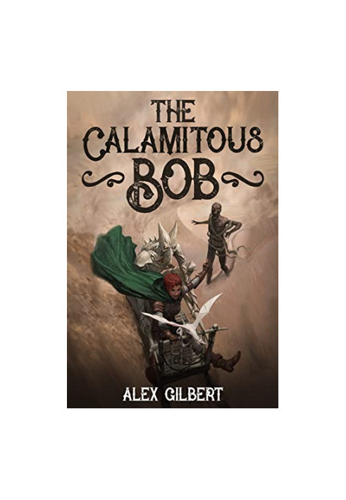 The Calamitous Bob
