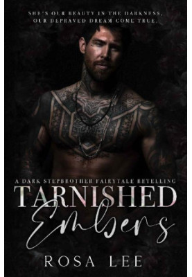2 - Tarnished Embers: Dark Retellings