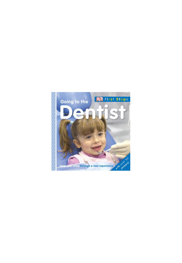 Going to the Dentist (First Steps)