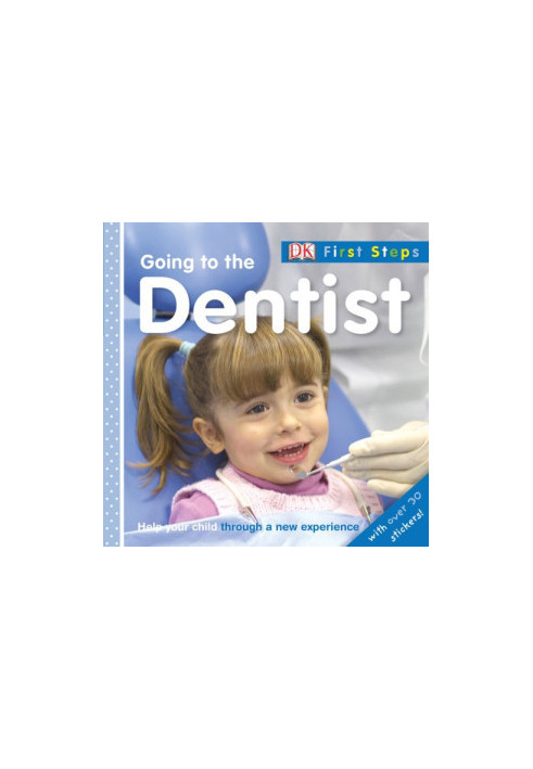 Going to the Dentist (First Steps)