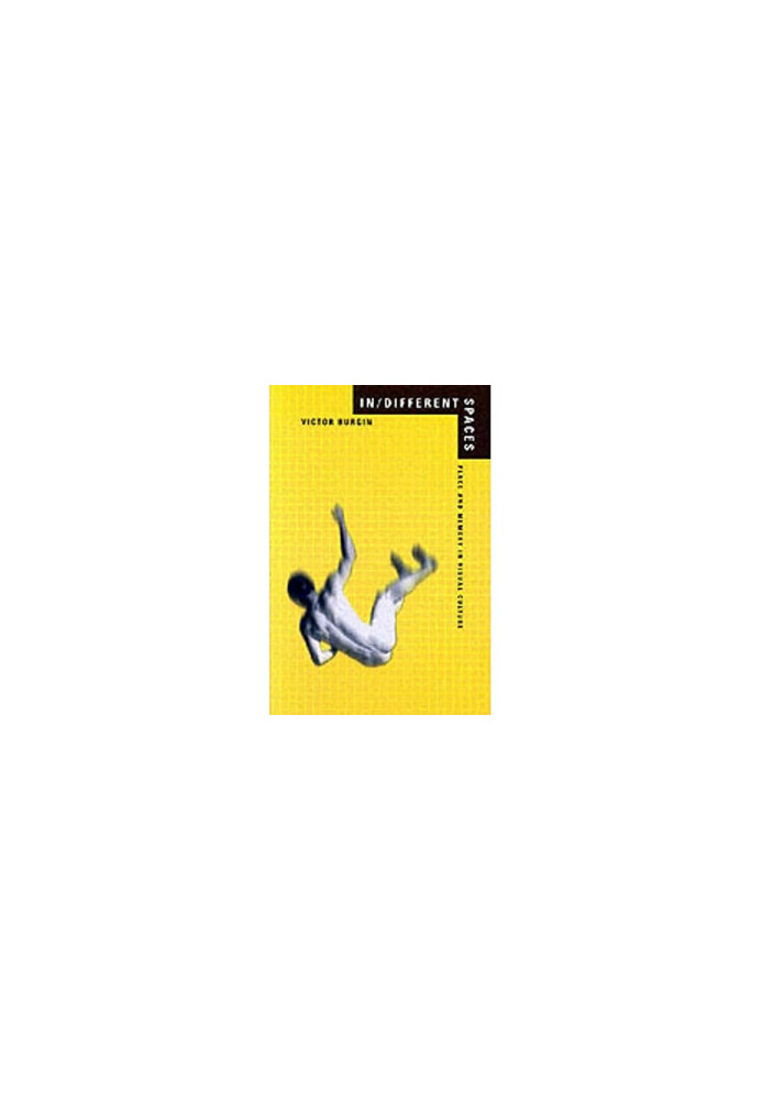 In/Different Spaces: Place and Memory in Visual Culture