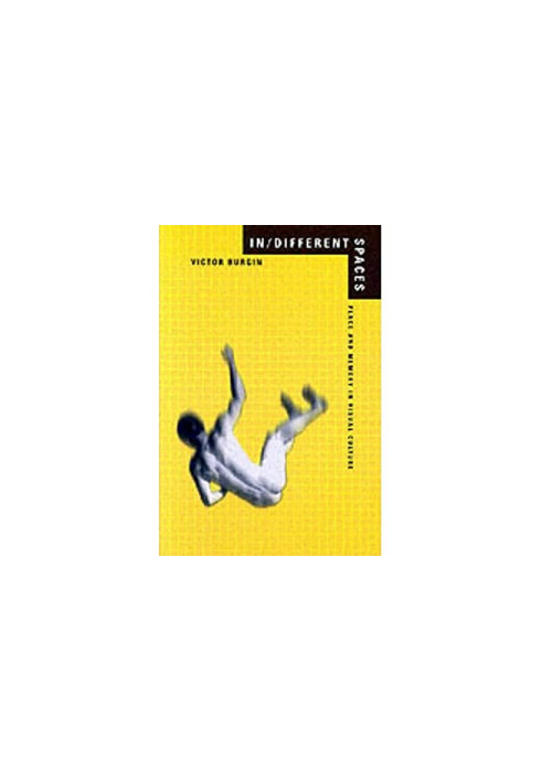 In/Different Spaces: Place and Memory in Visual Culture