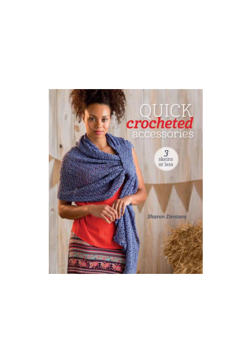 Quick Crocheted Accessories sanet.me (3 Skeins or Less)