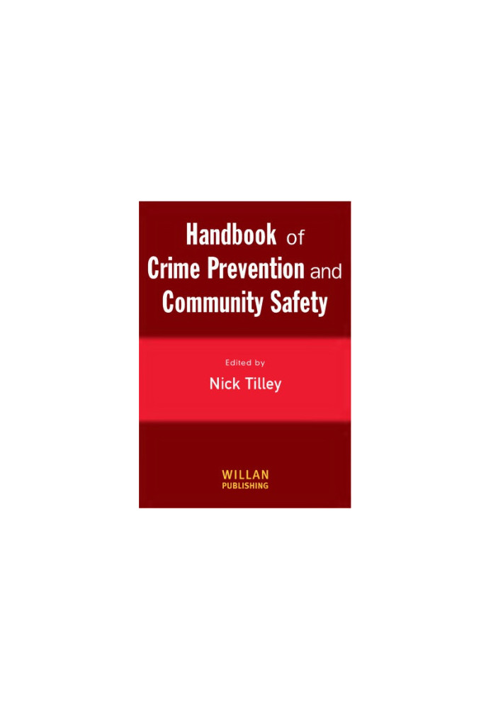 Handbook of crime prevention and community safety