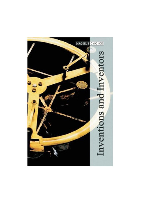 Inventions and Inventors [Magill's Choice, 2 Volumes]