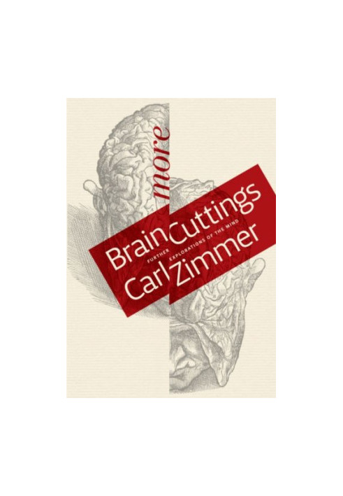 More Brain Cuttings: Further Explorations of the Mind