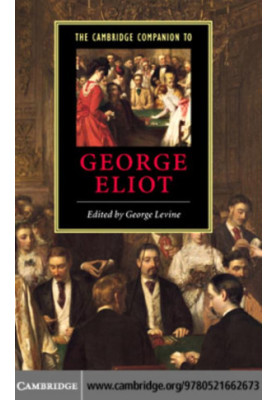 The Cambridge Companion to George Eliot (Cambridge Companions to Literature)