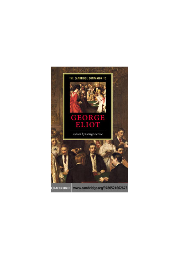 The Cambridge Companion to George Eliot (Cambridge Companions to Literature)