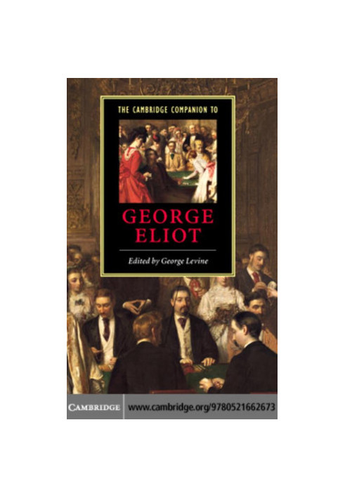 The Cambridge Companion to George Eliot (Cambridge Companions to Literature)