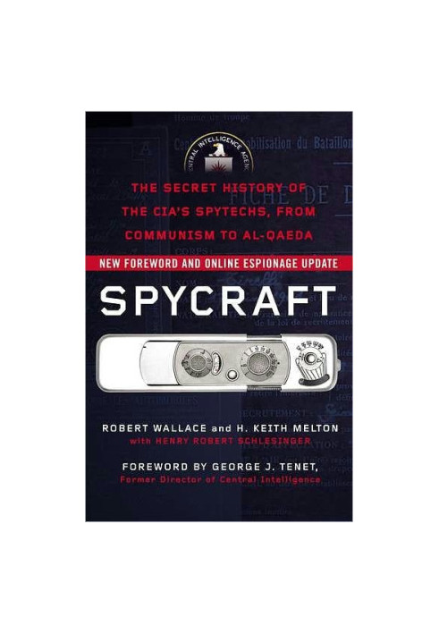 Spycraft: The Secret History of the CIA's Spytechs, from Communism to Al-Qaeda