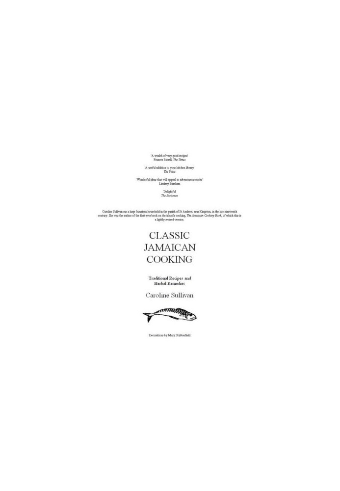 Classic Jamaican Cooking : Traditional Recipes and Herbal Remedies
