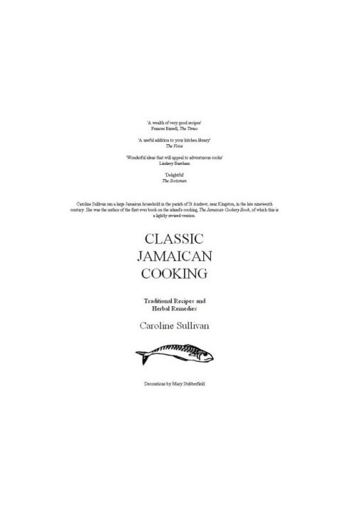 Classic Jamaican Cooking : Traditional Recipes and Herbal Remedies