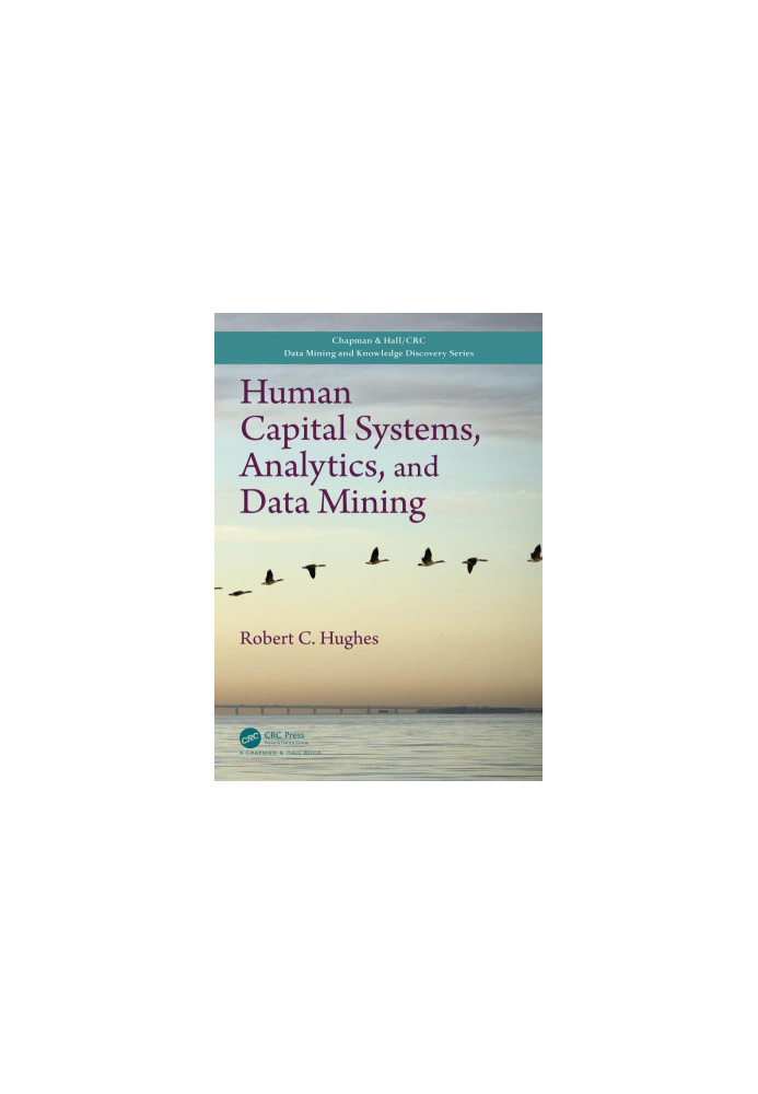 Human capital systems, analytics, and data mining