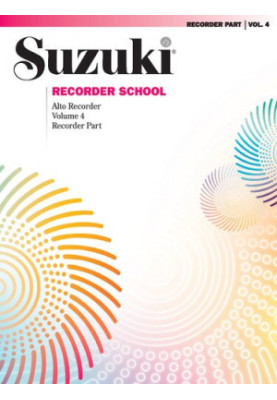 Suzuki Recorder School - Volume 4: Alto Recorder Part