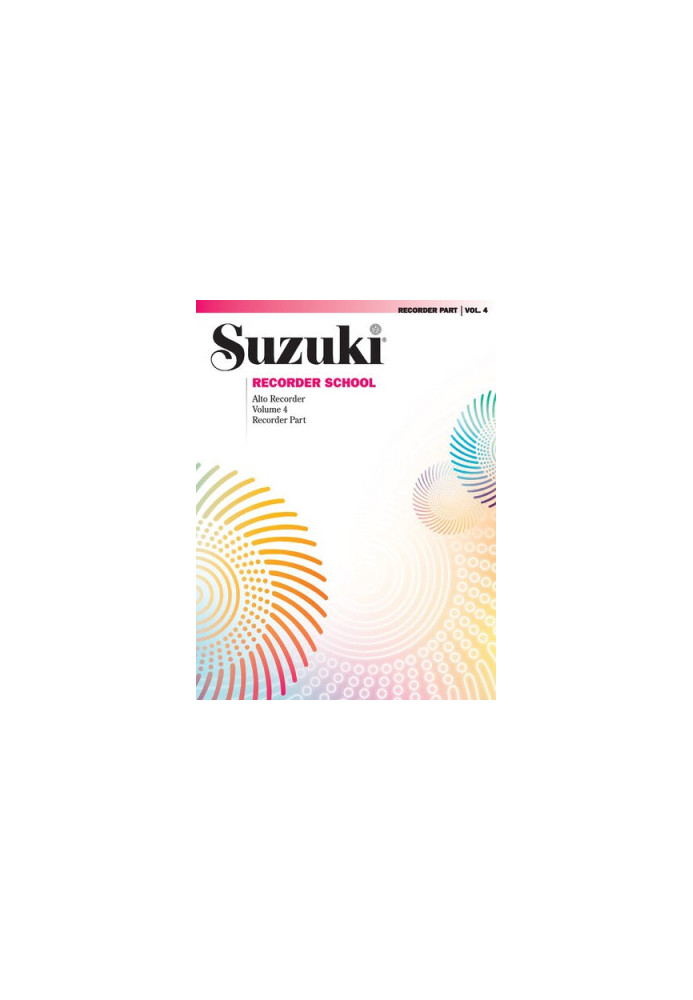 Suzuki Recorder School - Volume 4: Alto Recorder Part