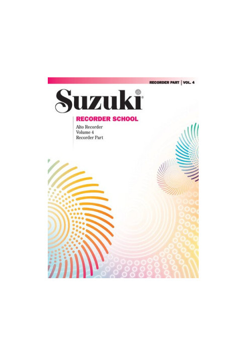 Suzuki Recorder School - Volume 4: Alto Recorder Part