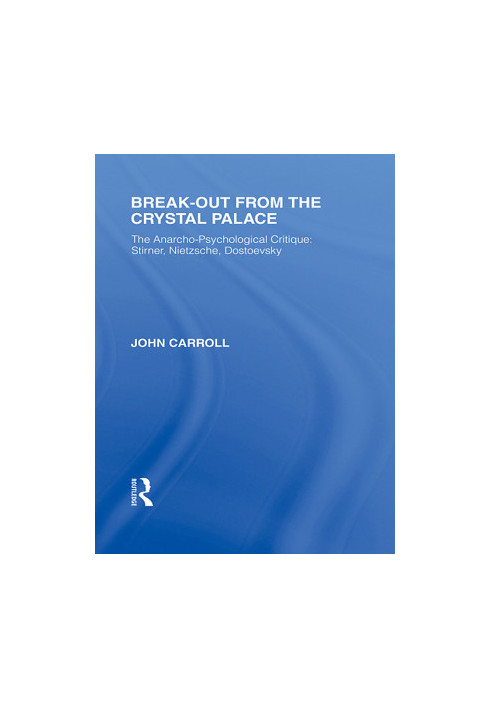 Break-Out from the Crystal Palace