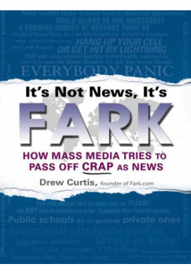 It's Not News, It's Fark