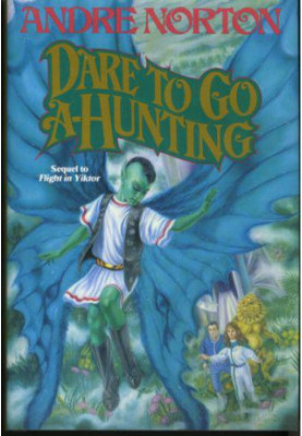 Dare to Go A-Hunting