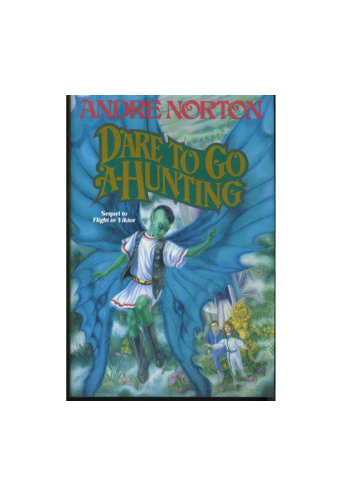 Dare to Go A-Hunting