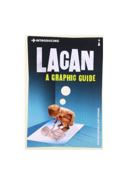 Introducing Lacan: A Graphic Guide