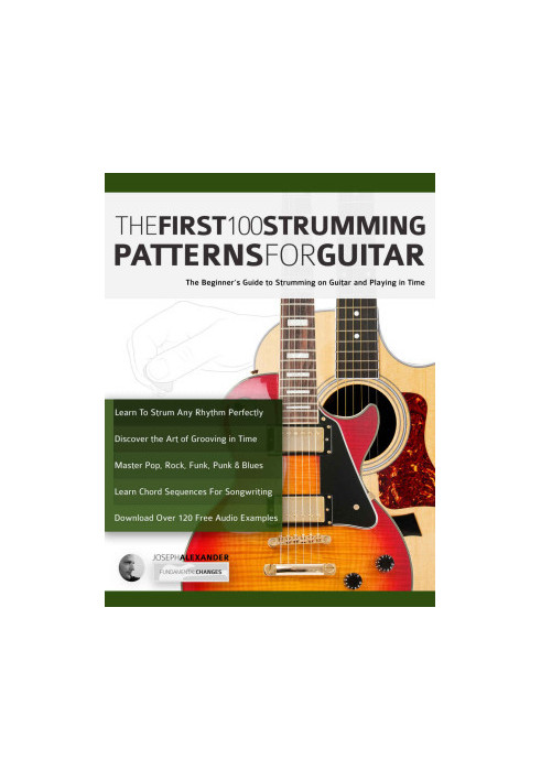 The First 100 Strumming Patterns for Guitar