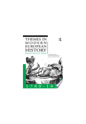 Themes in Modern European History, 1780-1830