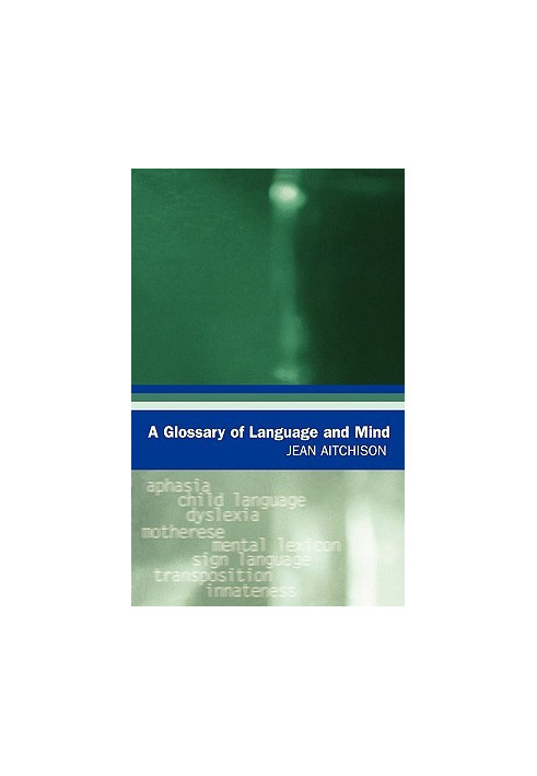 A Glossary of Language and Mind