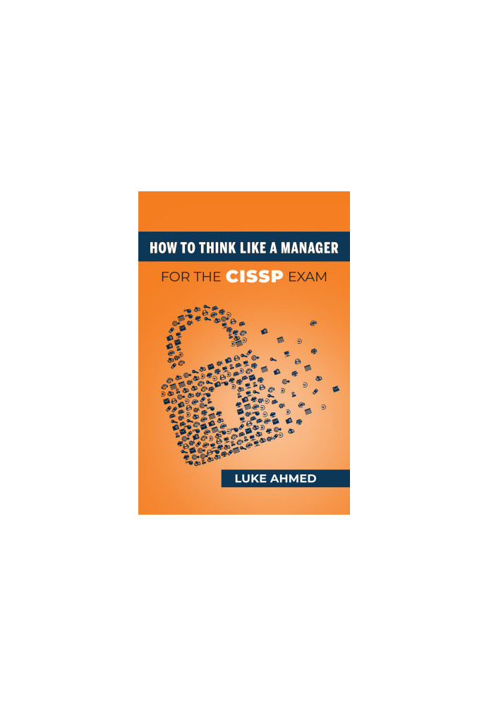 How To Think Like A Manager for the CISSP Exam