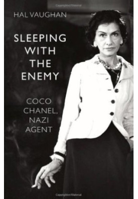 Sleeping with the enemy: Coco Chanel's secret war