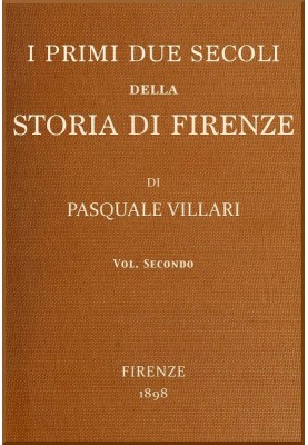 The first two centuries of the history of Florence, see 2
