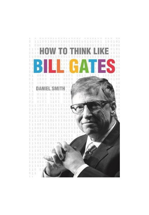 How to think like Bill Gates