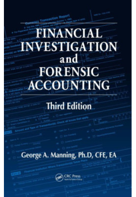 Financial Investigation and Forensic Accounting, Third Edition