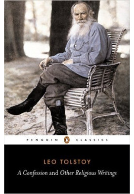 A Confession and Other Religious Writings