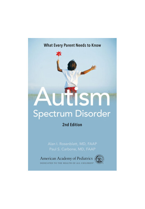 Autism Spectrum Disorder: What Every Parent Needs to Know