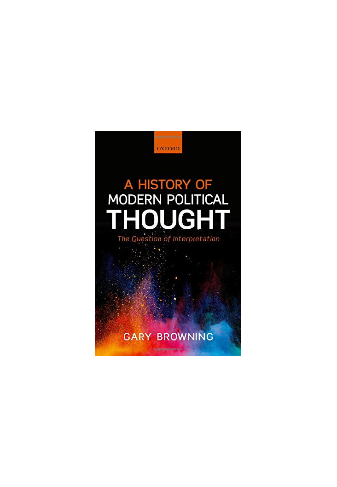 A history of modern political thought : the question of interpretation