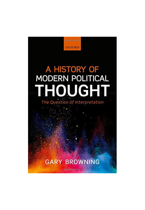 A history of modern political thought : the question of interpretation