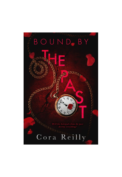 Bound By The Past (Born in Blood Mafia Chronicles 7)