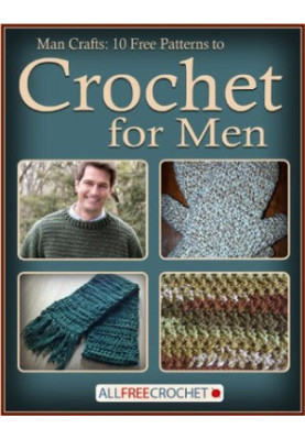 Man Crafts: 10 Free Patterns to Crochet for Men