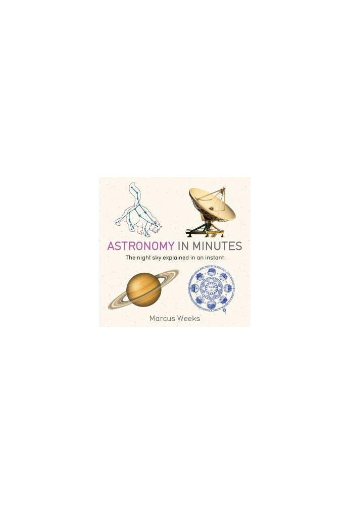 Astronomy in Minutes