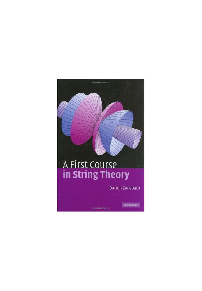 A First Course in String Theory