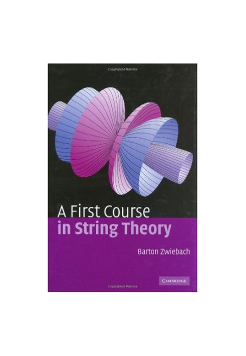 A First Course in String Theory