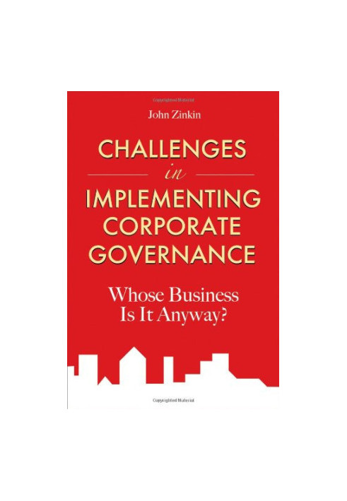 Challenges in implementing corporate governance : whose business is it anyway?