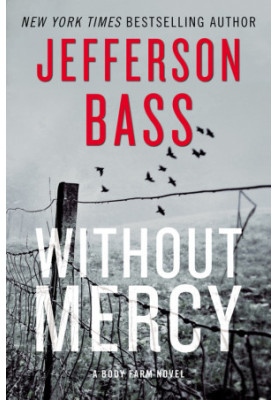 [Body Farm 10] • Without Mercy