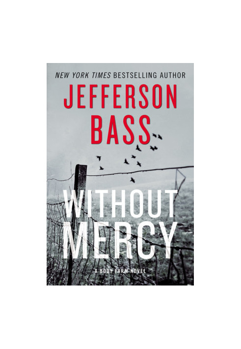 [Body Farm 10] • Without Mercy