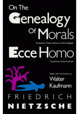 On the Genealogy of Morals and Ecce Homo