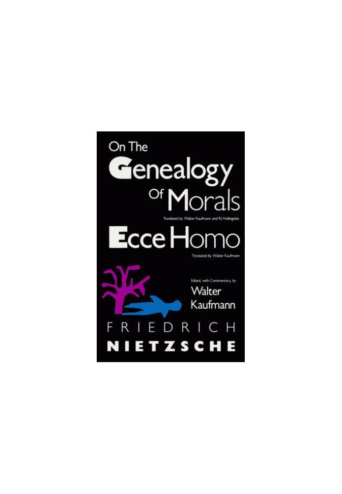 On the Genealogy of Morals and Ecce Homo