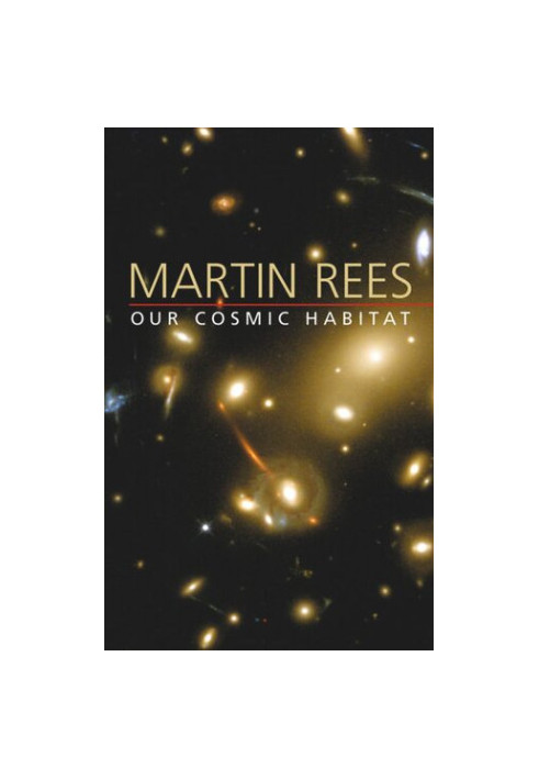 Our Cosmic Habitat