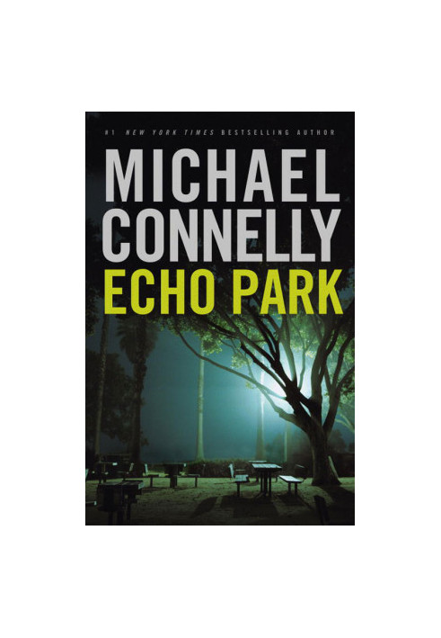 Echo Park (Harry Bosch, 12 Harry Bosch Universe, 17)