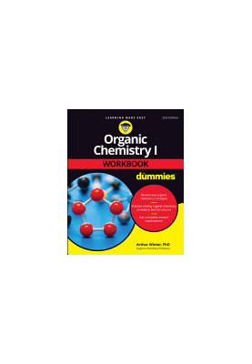 Organic Chemistry I Workbook For Dummies